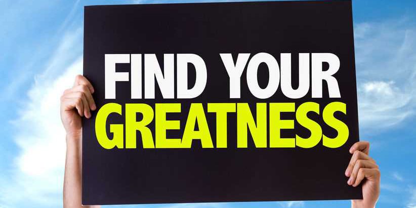 ACHIEVING GREATNESS