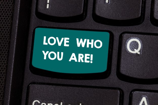 DO YOU LOVE WHO YOU ARE