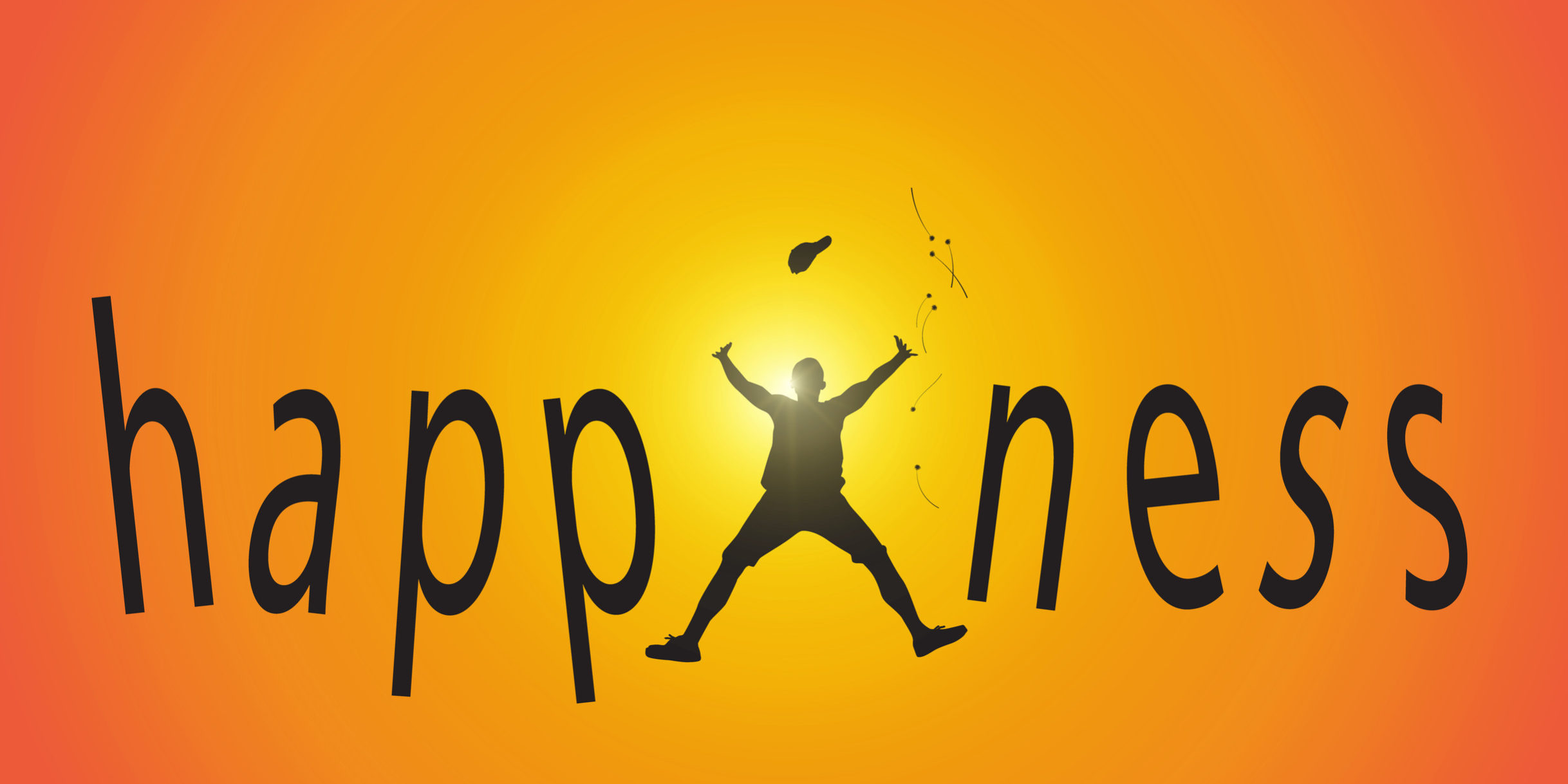 WHAT WERE YOU TAUGHT ABOUT HAPPINESS