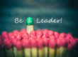 Be an Extraordinary Leader: The Key to Unleashing Your Team's Potential